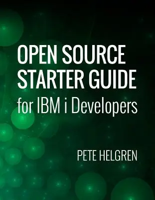 Open-Source-Starterhandbuch für IBM I-Entwickler - Open Source Starter Guide for IBM I Developers