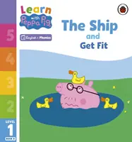 Lernen mit Peppa Phonics Level 1 Buch 8 - Das Schiff und Fit werden (Phonics Reader) - Learn with Peppa Phonics Level 1 Book 8 - The Ship and Get Fit (Phonics Reader)