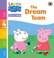 Lernen mit Peppa Phonics Level 4 Buch 2 - Das Dream Team (Phonics Reader) - Learn with Peppa Phonics Level 4 Book 2 - The Dream Team (Phonics Reader)