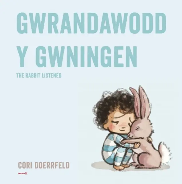 Gwrandawodd y Gwningen / Das Kaninchen hörte zu - Gwrandawodd y Gwningen / The Rabbit Listened