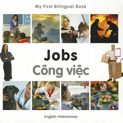Mein erstes zweisprachiges Buch-Jobs (Englisch-Vietnamesisch) - My First Bilingual Book-Jobs (English-Vietnamese)