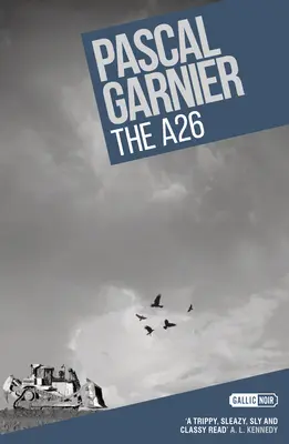 Die A26: Schockierender, urkomischer und ergreifender Noir - The A26: Shocking, Hilarious and Poignant Noir