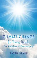 Klimawandel für junge Menschen - Das Gegenmittel zur Öko-Angst - Climate Change for Young People - The Antidote to Eco-anxiety
