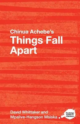 Chinua Achebes Things Fall Apart: Ein Routledge Studienführer - Chinua Achebe's Things Fall Apart: A Routledge Study Guide