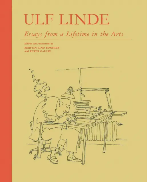 Ulf Linde - Essays aus einem Leben in der Kunst - Ulf Linde - Essays from a Lifetime in the Art