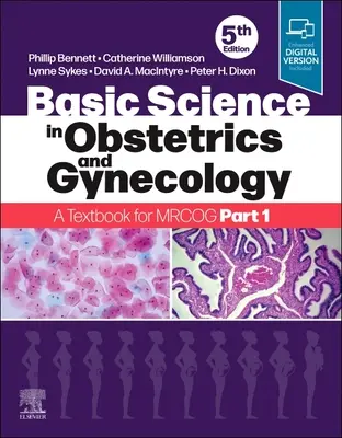 Grundlagen der Geburtshilfe und Gynäkologie: Ein Lehrbuch für Mrcog Teil 1 - Basic Science in Obstetrics and Gynaecology: A Textbook for Mrcog Part 1