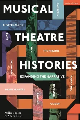 Musiktheater-Geschichten: Ausweitung der Erzählung - Musical Theatre Histories: Expanding the Narrative