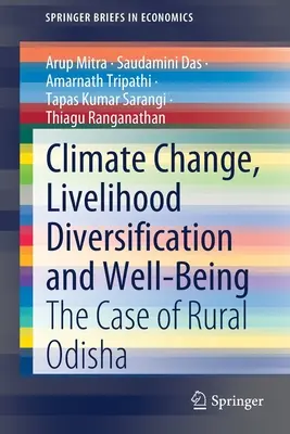 Klimawandel, Diversifizierung des Lebensunterhalts und Wohlergehen: Der Fall des ländlichen Odisha - Climate Change, Livelihood Diversification and Well-Being: The Case of Rural Odisha