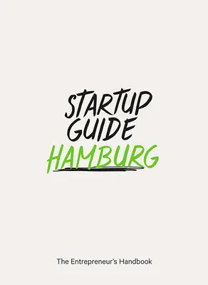 Startup-Guide Hamburg - Startup Guide Hamburg