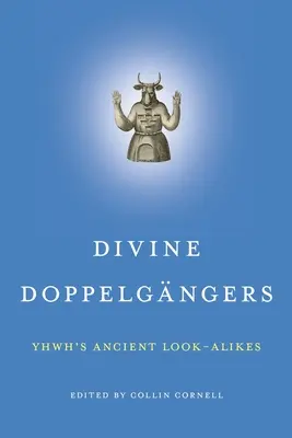 Göttliche Doppelgänger - Divine Doppelgngers