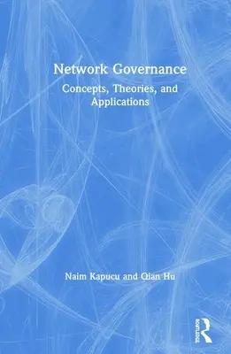 Netzwerk-Governance: Konzepte, Theorien und Anwendungen - Network Governance: Concepts, Theories, and Applications