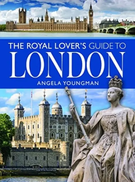 Der Reiseführer für königliche Liebhaber in London - The Royal Lover's Guide to London