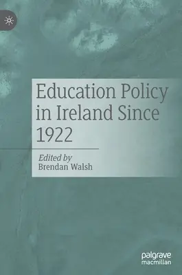 Bildungspolitik in Irland seit 1922 - Education Policy in Ireland Since 1922