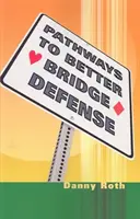 Wege zur besseren Bridge-Verteidigung - Pathways to Better Bridge Defense