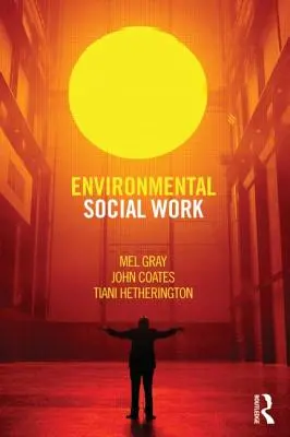 Ökologische Sozialarbeit - Environmental Social Work