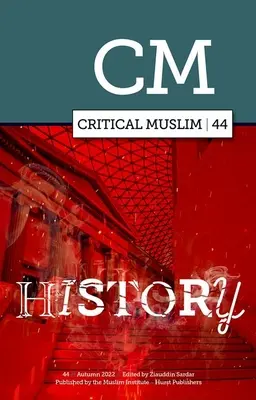 Kritische muslimische 44 Geschichte - Critical Muslim 44 History