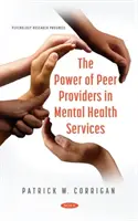 Die Macht von Peer-Anbietern in der psychischen Gesundheitspflege - Power of Peer Providers in Mental Health Services