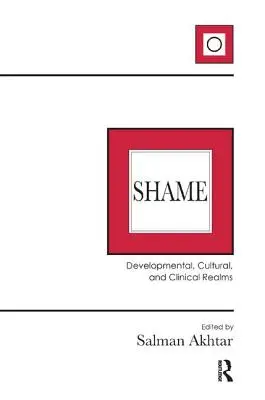 Scham: Entwicklungspsychologische, kulturelle und klinische Bereiche - Shame: Developmental, Cultural, and Clinical Realms