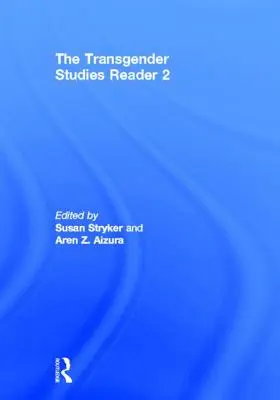 Der Transgender Studies Reader 2 - The Transgender Studies Reader 2
