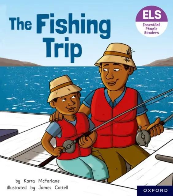 Wesentliche Buchstaben und Laute: Grundlegende phonetische Lesebücher: Oxford Reading Level 6: Der Angelausflug - Essential Letters and Sounds: Essential Phonic Readers: Oxford Reading Level 6: The Fishing Trip