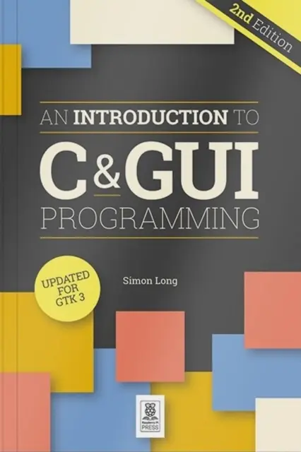 Einführung in C & GUI Programmierung 2e - Introduction to C & GUI Programming 2e