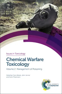 Toxikologie der chemischen Kriegsführung: Band 2: Management von Vergiftungen - Chemical Warfare Toxicology: Volume 2: Management of Poisoning