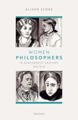 Philosophinnen im Großbritannien des neunzehnten Jahrhunderts - Women Philosophers in Nineteenth-Century Britain