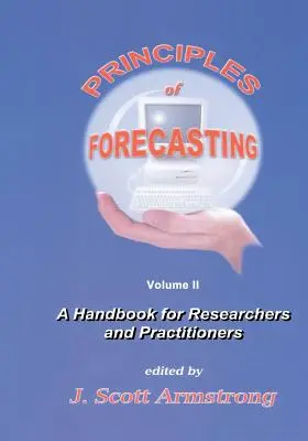 Grundsätze der Prognostik: Ein Handbuch für Forscher und Praktiker - Principles of Forecasting: A Handbook for Researchers and Practitioners