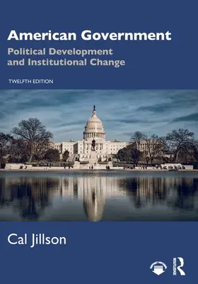 Amerikanische Regierung: Politische Entwicklung und institutioneller Wandel - American Government: Political Development and Institutional Change