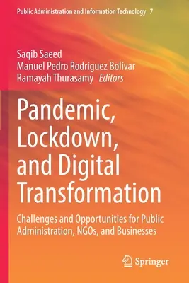 Pandemie, Abriegelung und digitale Transformation: Herausforderungen und Chancen für die öffentliche Verwaltung, Ngos und Unternehmen - Pandemic, Lockdown, and Digital Transformation: Challenges and Opportunities for Public Administration, Ngos, and Businesses