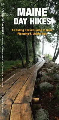 Tageswanderungen in Maine - Faltbarer Taschenführer für Ausrüstung, Planung und nützliche Tipps - Maine Day Hikes - A Folding Pocket Guide to Gear, Planning & Useful Tips