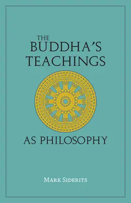 Buddhas Lehren als Philosophie - Buddha's Teachings As Philosophy