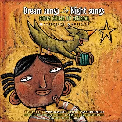 Traumlieder Nachtlieder von China bis Senegal [mit CD] - Dream Songs Night Songs from China to Senegal [With CD]