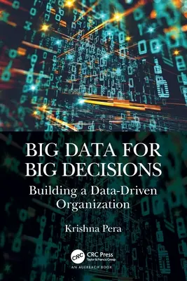 Große Daten für große Entscheidungen: Der Aufbau einer datengesteuerten Organisation - Big Data for Big Decisions: Building a Data-Driven Organization