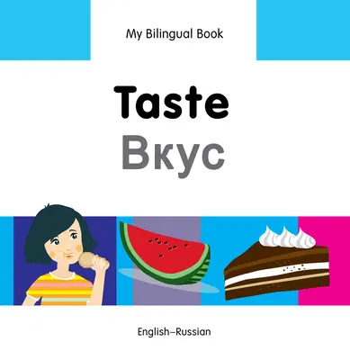 Mein zweisprachiges Buch - Taste (Englisch-Russisch) - My Bilingual Book-Taste (English-Russian)