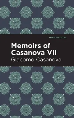 Memoiren von Casanova Band VII - Memoirs of Casanova Volume VII