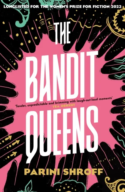 Bandit Queens - Ein BBC Radio 2 Book Club Pick 2023 (Shroff Parini (Autor)) - Bandit Queens - A BBC Radio 2 Book Club Pick 2023 (Shroff Parini (Author))