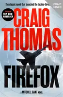 Firefox - Der klassische Roman, der das Genre des Techno-Thrillers begründete - Firefox - The classic novel that launched the techno-thriller genre