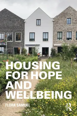 Wohnen für Hoffnung und Wohlbefinden - Housing for Hope and Wellbeing