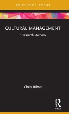 Kulturmanagement: Ein Forschungsüberblick - Cultural Management: A Research Overview