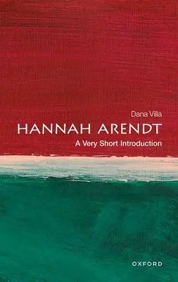 Hannah Arendt: Eine sehr kurze Einführung - Hannah Arendt: A Very Short Introduction