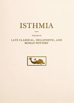 Spätklassische, hellenistische und römische Töpferwaren - Late Classical, Hellenistic, and Roman Pottery