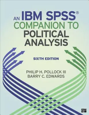 Ein Ibm(r) Spss(r) Begleitbuch zur politischen Analyse - An Ibm(r) Spss(r) Companion to Political Analysis