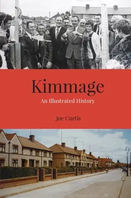 Kimmage: Eine illustrierte Geschichte - Kimmage: An Illustrated History