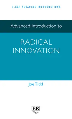 Fortgeschrittene Einführung in die radikale Innovation - Advanced Introduction to Radical Innovation