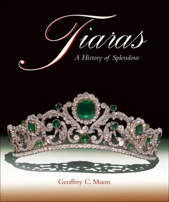 Diademe: Eine Geschichte des Glanzes - Tiaras: A History of Splendour