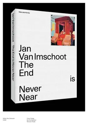 Jan Van Imschoot: Das Ende ist nie nah - Jan Van Imschoot: The End Is Never Near