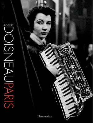 Robert Doisneau: Paris: Neue Kompaktausgabe - Robert Doisneau: Paris: New Compact Edition