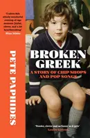 Broken Greek - Eine Geschichte von Pommesbuden und Popsongs - Broken Greek - A Story of Chip Shops and Pop Songs