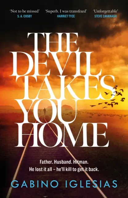 Devil Takes You Home - der hochgelobte Thriller für die ganze Nacht - Devil Takes You Home - the acclaimed up-all-night thriller